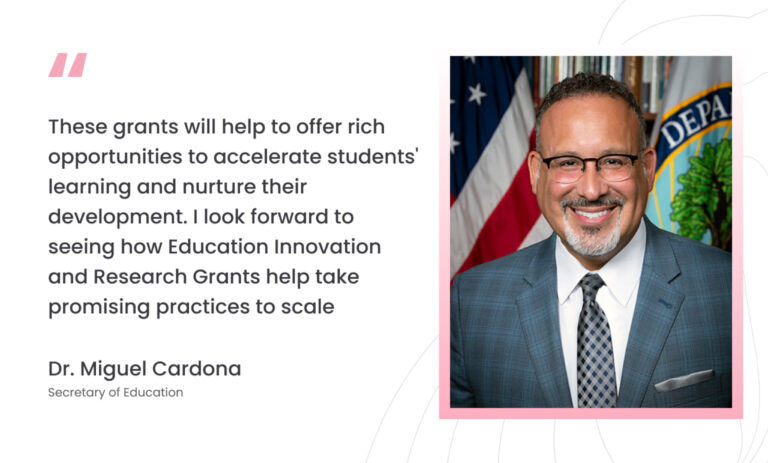 Education Secretary Dr. Cardona's quote talks about investment in education technology
