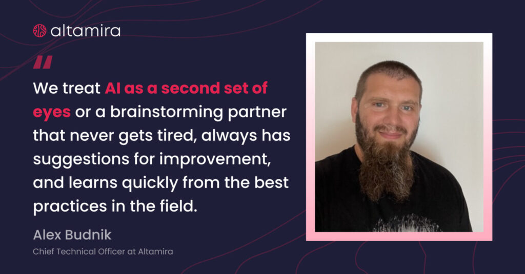 Image of Quote from Alex Budnik CTO at Altamira on AI